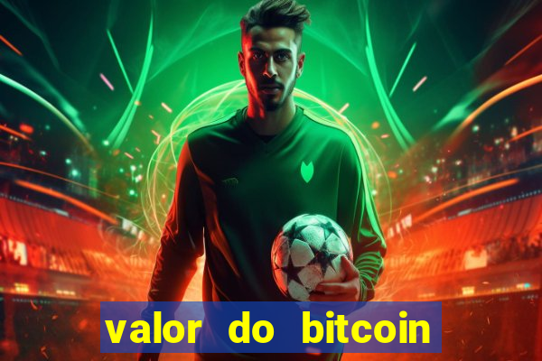 valor do bitcoin em 2020